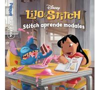 Lilo & Stitch. Stitch aprende modales. Pequecuentos