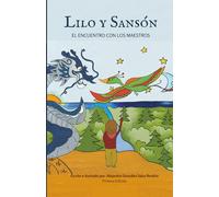 Lilo y Sansón: El encuentro con los maestros