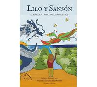 Lilo y Sansón: El encuentro con los maestros