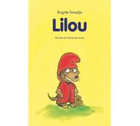 Lilou - Brigitte Smadja - Ecole Des Loisirs - broché - Roman cadet dès 6 ans