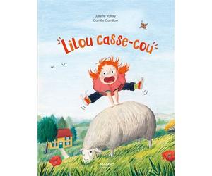 Lilou casse-cou - Juliette Vallery - Mango - cartonné - Album jeunesse