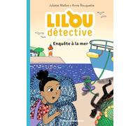 Lilou détective, Tome 02: Enquête à la mer