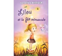 Lilou et la fée minuscule (histoire illustrée pour les enfants)