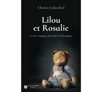 Lilou Et Rosalie - Le Sort Tragique Des Juifs D'allemagne