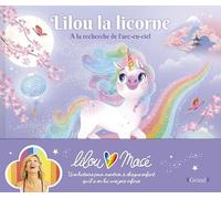 Lilou la licorne - À la recherche de l'arc-en-ciel - Album jeunesse - À partir de 3 ans