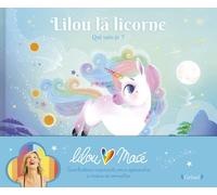 Lilou la licorne - Qui suis-je ? - Marie-Rose Boisson - Grund - cartonné - Album jeunesse