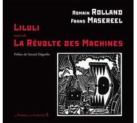 LILULI suivi de LA REVOLTE DES MACHINES - Romain Rolland - Le Temps Des Cerises - broché - Théâtre