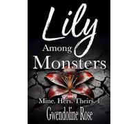 Lily Among Monsters: A Zombie Apocalypse Reverse Harem Romance