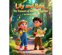 Lily and Ben… The Treasure of Working Together