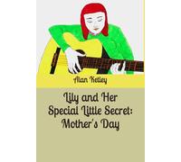 Lily and Her Special Little Secret: Mother's Day