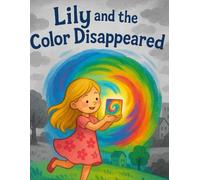 Lily and the Color Disappeared