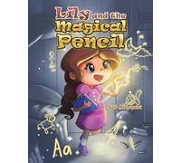 Lily and the Magical Pencil