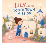 Lily and the Tooth Town Mission