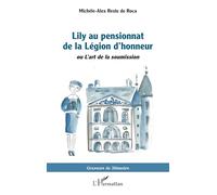 Lily au pensionnat de la Légion d’honneur: ou L’art de la soumission