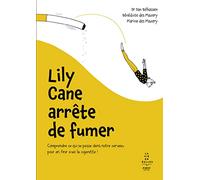 Lily Cane arrête de fumer