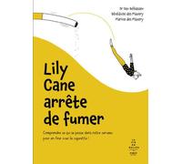 Lily Cane arrête de fumer