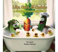 Lily, Carl, & Cedric: A Garden Friendship Story