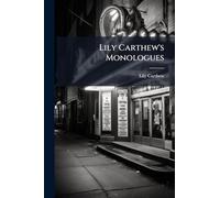 Lily Carthew's Monologues