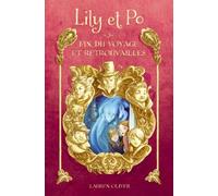 Lily et Po - Tome 3 - Fin du voyage et retrouvailles
