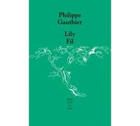 Lily fil - Philippe Gauthier - Ecole Des Loisirs - broché - Théâtre jeunesse