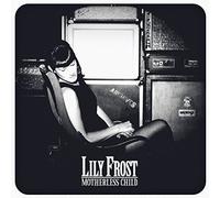Lily Frost - Motherless Child [Import]
