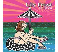 Lily Frost - Situation [Import]