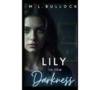 Lily in the Darkness