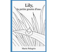 Lily, la petite goutte d'eau