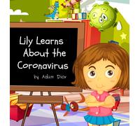 Lily Learns About The Coronavirus
