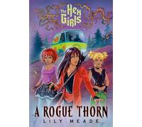 Lily Meade The Hex Girls: A Rogue Thorn (Scooby-Doo and Friends) (Relié)
