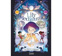 Lily Medialuna Les pierres magiques - Xavier Bonet - Larousse - cartonné - Bande dessinée jeunesse