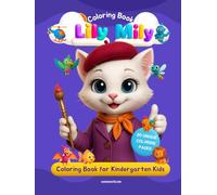 Lily Mily’s Magical Coloring Book for Kids: Fun for Boys and Girls!: Includes 90 Original, Lovingly Created Designs to Encourage Creativity