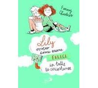 Lily Ovvero Come Essere Felici In Tutte Le Circostanze