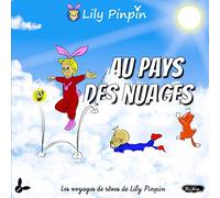 Lily Pinpin au pays des nuages