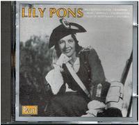 Lily Pons (Sopran) 1928-1939 - Barbiere, Hoffmann, Lakme, Lucia, Mireille, Rigole [Import]