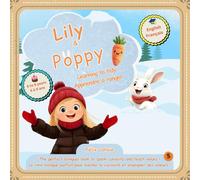 Lily & Poppy: Learning to Tidy / Apprendre à ranger - une aventure bilingue pour apprendre l’autonomie, éviter de remettre à plus tard et développer des routines positives chez les enfants