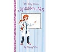Lily Robbins MD Medical Dabbler by Nancy N Rue Nancy N Rue (Auteur)