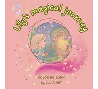 Lily’s Dreamland Adventure - Magical Coloring Book with a Story