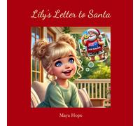 Lily’s Letter to Santa: Writing to Santa, Where Christmas Means Sunshine
