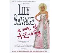 Lily Savage-A Sort of A-Z Thing Lily Savage (Auteur)