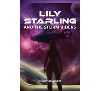 Lily Starling and the Storm Riders