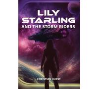 Lily Starling and the Storm Riders