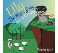 Lily - The Brave Sheep Who Couldn't Weep