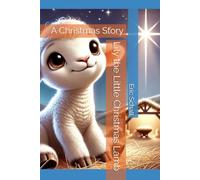 Lily the Little Christmas Lamb: A Christmas Story