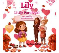 Lily the Little Paralegal: The Case of the Missing Valentine Box