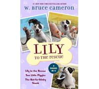 Lily To The Rescue Bind-Up Books 1-3