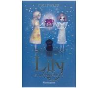 Lily - Tome 4 - Lily Et La Prophétie
