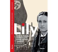 Lily: Une jeunesse confisquée dans un pays annexé