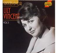 Lily Vincent - Lily Vincent - Succès D'or Vol. 3