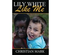 Lily White Like Me